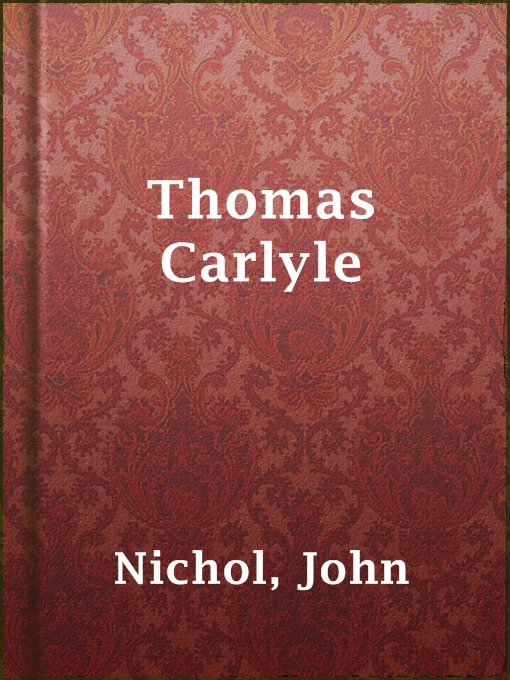 Title details for Thomas Carlyle by John Nichol - Available